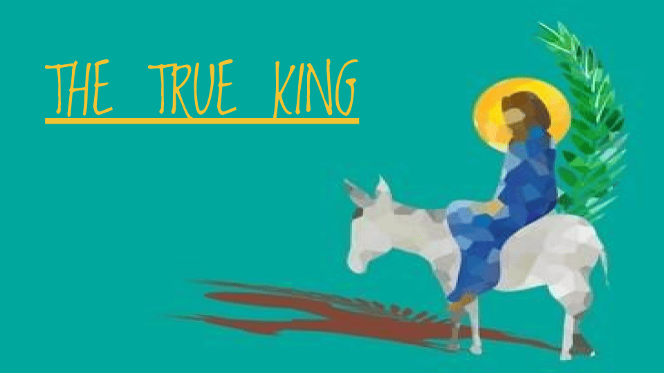 “The True King”
